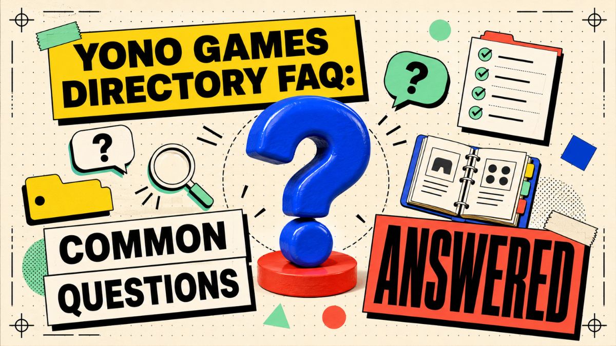 Yono Games Directory FAQ: Common Questions Answered